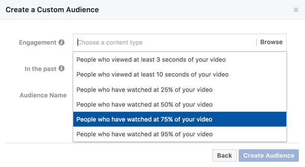 For a custom audience based on video engagement, you can select how much of your video someone needs to watch to see your retargeting ad.