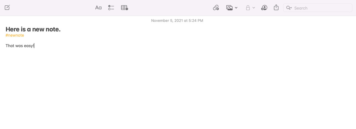 A screenshot of the Notes app in macOS Monterey. The not reads “Here is a new note, #newnote. That was easy.”